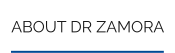 ABOUT DR ZAMORA